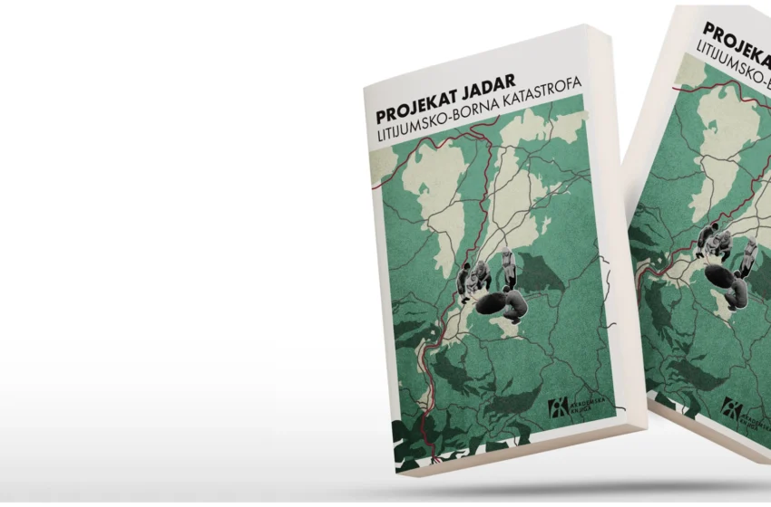 Објављена монографија Пројекат Јадар: Литијумско-борна катастрофа